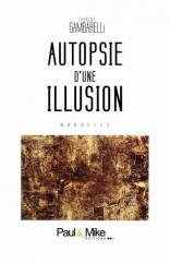 Autopsie d'une illusion