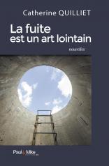 La fuite est un art lointain