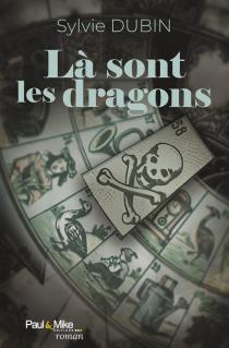 Là sont les dragons