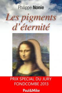 Les pigments d'éternité